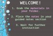 + WELCOME! 1. Grab the materials in your folder. 2. Place the notes in your guided notes section 3. Wait for further instruction