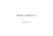 Block ciphers 2 Session 4. Contents Linear cryptanalysis Differential cryptanalysis 2/48
