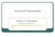 Advanced Programming Rabie A. Ramadan rabieramadan@gmail.com  vPro/ Lecture 1