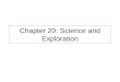 Chapter 20: Science and Exploration. Bell Work (10 Minutes) 4/8 1.How did ideas and inventions of the Renaissance and Reformation change Europe between