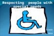 By Ricky Talmon June, 2010. Introduction In this lesson, we will focus on the challenges facing disabled people. Their hopes, dreams and fears are just