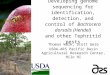 Developing genome sequencing for identification, detection, and control of Bactrocera dorsalis (Hendel) and other Tephritid pests Thomas Walk, Scott Geib