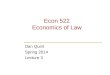 Econ 522 Economics of Law Dan Quint Spring 2014 Lecture 3