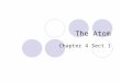 The Atom Chapter 4 Sect 1. 0.0000000000000000000000016726g 0.0000000000000000000000016748g 0.0000000000000000000000000009109g