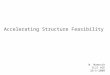 Accelerating Structure Feasibility W. Wuensch CLIC ACE 26-5-2009