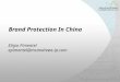 Brand Protection In China Eligio Pimentel epimentel@mcandrews-ip.com