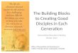 The Building Blocks to Creating Good Disciples in Each Generation Stewardship Education Meeting Winter, 2015 Office of Stewardship and Development 1400