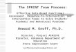 The SPRINT Team Process: Effective Data-Based Functional Assessment, Response- to-Intervention, and Intervention Teams to Solve Students’ Academic and