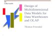 TF Informatik 1 Design of Multidimensional Data Models for Data Warehouses and OLAP Thomas Frisendal