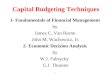 Capital Budgeting Techniques 1- Fundamentals of Financial Management by James C. Van Horne John M. Wachowicz, Jr. 2- Economic Decision Analysis by W.J