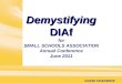 For SMALL SCHOOLS ASSOCIATION Annual Conference June 2011 Demystifying DIAf DAVID CHADWICK