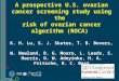 A prospective U.S. ovarian cancer screening study using the risk of ovarian cancer algorithm (ROCA) K. H. Lu, S. J. Skates, T. B. Bevers, W. Newland, R