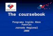 The coursebook Programa Inglés Abre Puertas Jornada Regional 2008