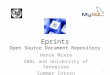 Eprints Open Source Document Repository Henok Mikre ORNL and University of Tennessee Summer Intern 1