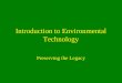 Introduction to Environmental Technology Preserving the Legacy