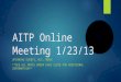 AITP Online Meeting 1/23/13 UPCOMING EVENTS, NCC, MORE! **SEE ALL NOTES UNDER EACH SLIDE FOR ADDITIONAL INFORMATION**