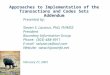 Approaches to Implementation of the Transactions and Codes Sets Addendum Presented by: Steven S. Lazarus, PhD, FHIMSS President Boundary Information Group