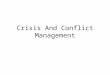 Crisis And Conflict Management. Lecture 05 Conflict Resolution 2