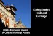 Safeguarded Cultural Heritage Socio-Economic Impact of Cultural Heritage Assets