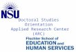 Doctoral Studies Orientation Applied Research Center (ARC)