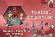 Physical Fitness and Academic Success Physical Education
