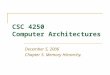 CSC 4250 Computer Architectures December 5, 2006 Chapter 5. Memory Hierarchy