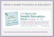 What is Health Promotion & Education? 
