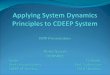 Outline Introduction Problem Definition System Dynamics Basics CDEEP : Current State of the art CDEEP Model Features of a System Dynamics Model Conclusion