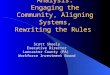 After Cluster Analysis: Engaging the Community, Aligning Systems, Rewriting the Rules Scott Sheely Executive Director Lancaster County (PA) Workforce Investment