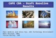 CAFE CBA – Draft Baseline Results Paul Watkiss and Steve Pye, AEA Technology Environment Mike Holland, EMRC Fintan Hurley, IOM