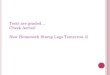 Tests are graded… Check Aeries! New Homework Stamp Logs Tomorrow