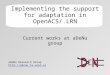 ADeNu Research Group  Implementing the support for adaptation in OpenACS/.LRN Current works at aDeNu group