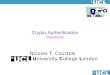 Crypto Authentication Passwords Nicolas T. Courtois - University College London