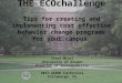 THE ECOchallenge Tips for creating and implementing cost effective behavior change programs for your campus Steve Mital University of Oregon Director of