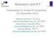 Research and KT Presentation to School of Computing, 19 th November 2010 Melissa Johnson, Finance mel.johnson@port.ac.uk, ext 3309 mel.johnson@port.ac.uk