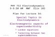 1 PHY 712 Electrodynamics 9-9:50 AM MWF Olin 103 Plan for Lecture 34: Special Topics in Electrodynamics: Electromagnetic aspects of superconductivity