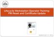 Lifecycle Workstation Operator Training: PIN Reset and Certificate Update Updated April 17, 2012