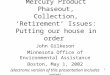 1 Mercury Product Phaseout, Collection, ‘Retirement’ Issues: Putting our house in order John Gilkeson Minnesota Office of Environmental Assistance Boston,