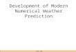CC Hennon ATMS 350 UNC Asheville Development of Modern Numerical Weather Prediction