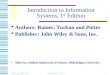 Copyright 2007 John Wiley & Sons, Inc. Technology Guide 11 Introduction to Information Systems, 1 st Edition  Authors: Rainer, Turban and Potter  Publisher: