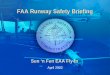 0 Downloaded from  FAA Runway Safety Briefing Sun ‘n Fun EAA Fly-In April 2002