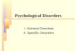 ©2001 Prentice Hall Psychological Disorders I. General Overview II. Specific Disorders