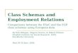 Class Schemas and Employment Relations Comparisons between the ESeC and the EGP class schemas using European data By Erik Bihagen, Magnus Nermo, & Robert