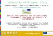 Http://eacea.ec.europa.eu/tempus/index_en.php  University of Bologna, Italy 159338-TEMPUS-1-2009-1-LV-TEMPUS-SMHES – HESDESPI
