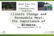 Climate Change and Renewable Heat; The Importance of Biomass Use Green Heat  Wood Fuel for the Construction Industry