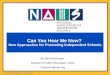 Can You Hear Me Now? New Approaches for Promoting Independent Schools By Myra McGovern Director of Public Information, NAIS mcgovern@nais.org