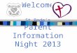 Welcome St Bede’s Parent Information Night 2013. Agenda 6:45pm –Welcome –Prayer & Year 6 Captains –Staff Introductions –2013 improvements –Community Council