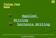 New Practical English 2 Applied Writing Applied Writing Sentence Writing Trying Your Hand