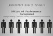 PROVIDENCE PUBLIC SCHOOLS Office of Performance Management Strategic Planning, Continuous Learning & Improvement & Accountability