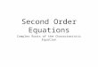 Second Order Equations Complex Roots of the Characteristic Equation